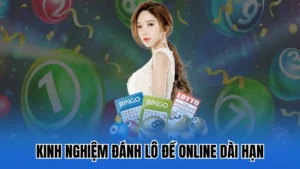 Kinh nghiệm đánh lô đề online
