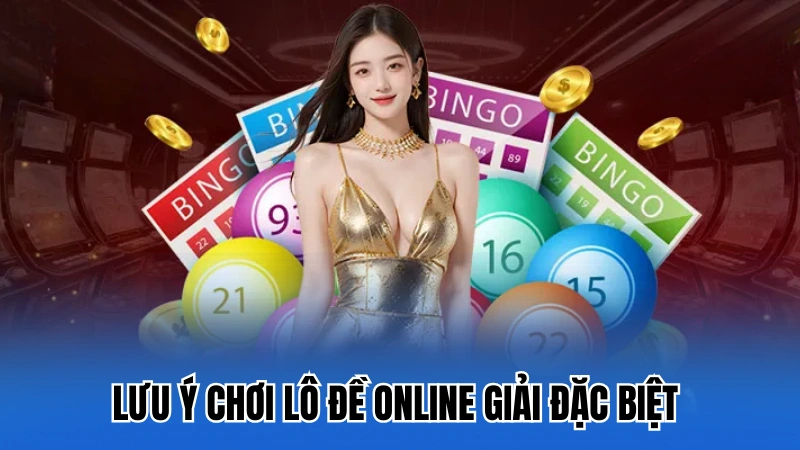 Lưu ý khi chơi lô đề online không cần vốn cho người mới